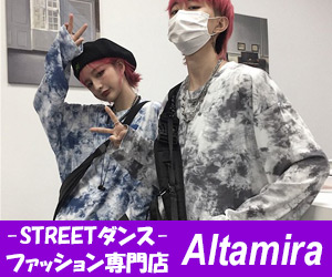 【ストリートダンスファッション専門店】Altamira